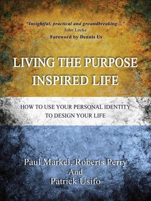 cover image of Living the Purpose Inspired Life
